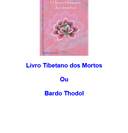 O Livro Tibetano dos Mortos - Download